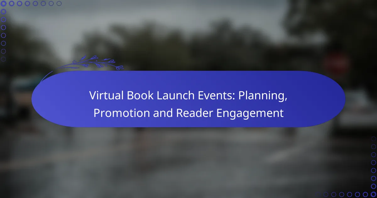 Virtual Book Launch Events: Planning, Promotion and Reader Engagement