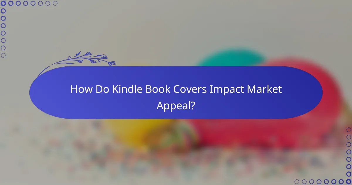 How Do Kindle Book Covers Impact Market Appeal?