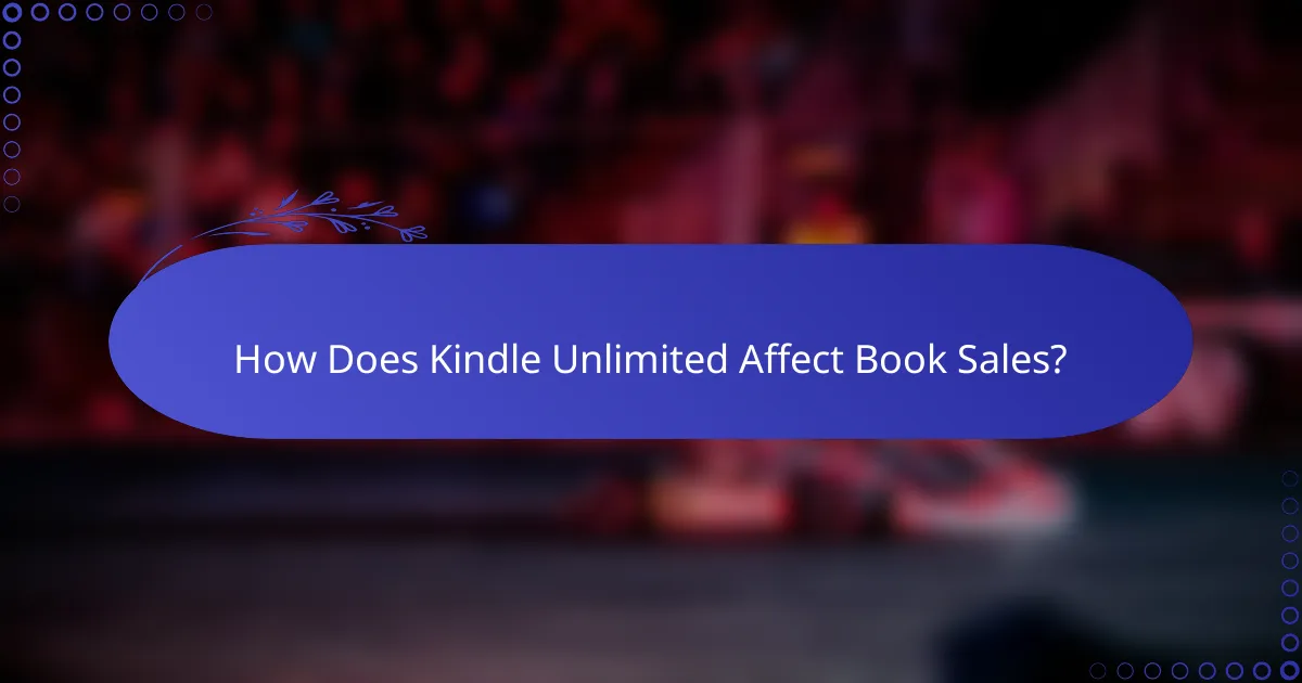 How Does Kindle Unlimited Affect Book Sales?