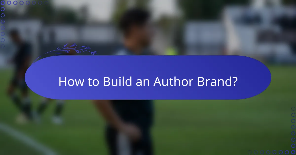 How to Build an Author Brand?