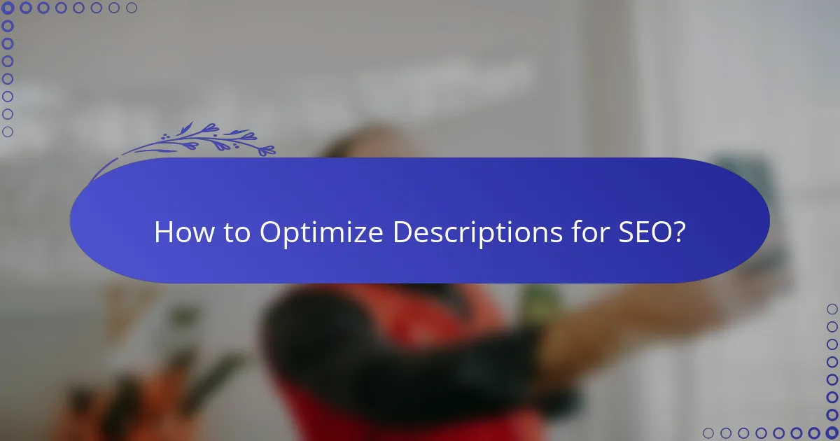 How to Optimize Descriptions for SEO?
