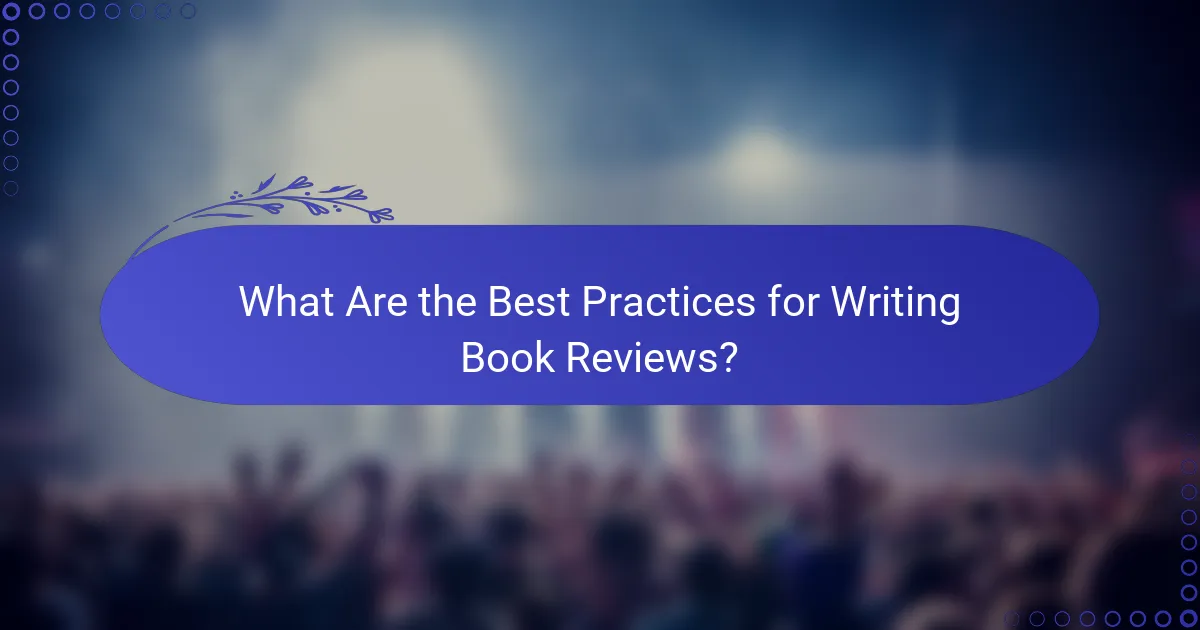 What Are the Best Practices for Writing Book Reviews?