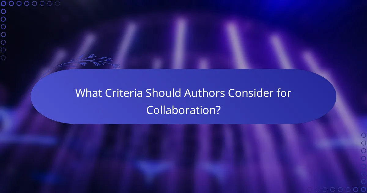 What Criteria Should Authors Consider for Collaboration?