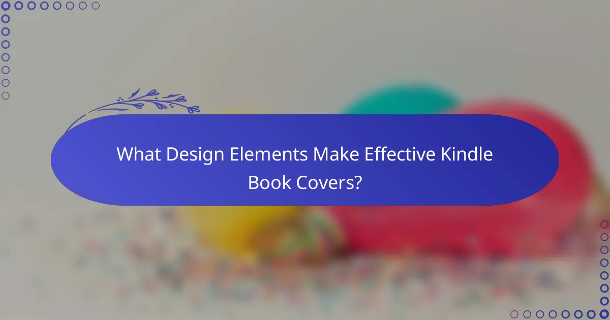 What Design Elements Make Effective Kindle Book Covers?