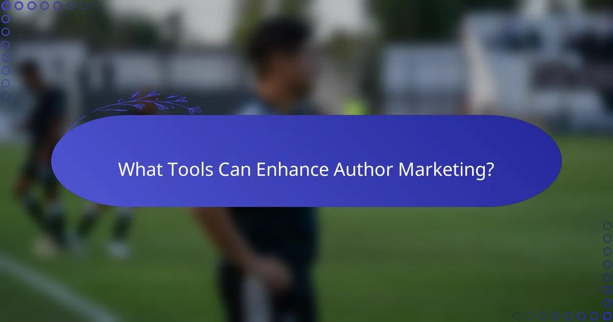What Tools Can Enhance Author Marketing?